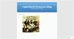 Desktop Screenshot of cyberfite2010returns.wordpress.com