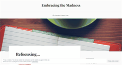 Desktop Screenshot of embracingthemadness.wordpress.com