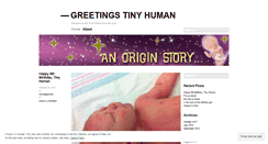 Desktop Screenshot of greetingstinyhuman.wordpress.com