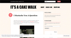 Desktop Screenshot of itsacakewalk.wordpress.com