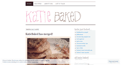 Desktop Screenshot of katiebaked.wordpress.com