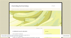 Desktop Screenshot of mondaytomonday.wordpress.com