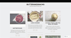 Desktop Screenshot of butterandsnacks.wordpress.com
