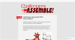 Desktop Screenshot of challengersassemble.wordpress.com