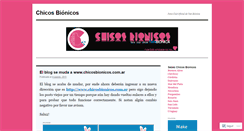 Desktop Screenshot of chicosbionicos.wordpress.com