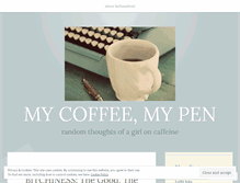 Tablet Screenshot of mycoffeemypen.wordpress.com