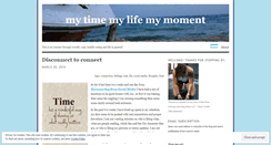 Desktop Screenshot of mytimemylifemymoment.wordpress.com