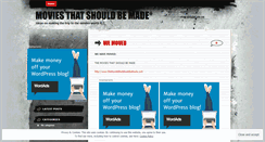 Desktop Screenshot of moviesthatshouldbemade.wordpress.com