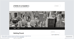 Desktop Screenshot of forksinatoaster.wordpress.com