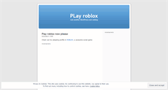 Desktop Screenshot of playorobloxnow.wordpress.com