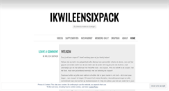 Desktop Screenshot of ikwileensixpack.wordpress.com