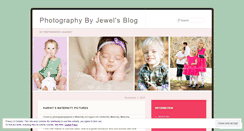 Desktop Screenshot of photographybyjewel.wordpress.com
