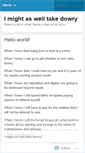 Mobile Screenshot of imightaswelltakedowry.wordpress.com