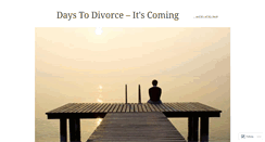 Desktop Screenshot of daystodivorce.wordpress.com