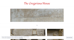 Desktop Screenshot of gregarioushouse.wordpress.com