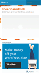 Mobile Screenshot of cheeriosandmilk.wordpress.com