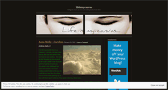 Desktop Screenshot of lifeismycanvas.wordpress.com