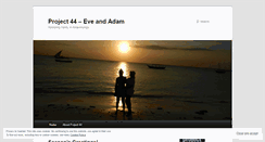 Desktop Screenshot of project44eveandadam.wordpress.com