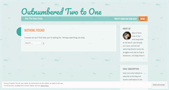 Desktop Screenshot of outnumberedtwotoone.wordpress.com