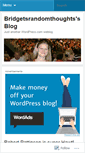 Mobile Screenshot of bridgetsrandomthoughts.wordpress.com