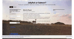 Desktop Screenshot of jellyfishorsalmon.wordpress.com