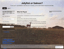 Tablet Screenshot of jellyfishorsalmon.wordpress.com