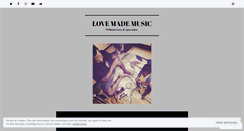 Desktop Screenshot of lovemademusic.wordpress.com