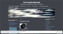 Desktop Screenshot of possiblemermaid.wordpress.com