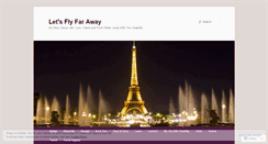 Desktop Screenshot of letsflyfaraway.wordpress.com