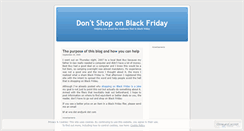 Desktop Screenshot of dontshoponblackfriday.wordpress.com