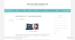 Desktop Screenshot of 50plusandlovinglife.wordpress.com