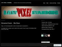 Tablet Screenshot of lastpixelstanding.wordpress.com