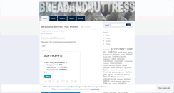 Desktop Screenshot of breadandbuttress.wordpress.com