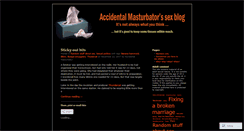 Desktop Screenshot of accidentalmasturbator.wordpress.com