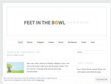 Tablet Screenshot of feetinthebowl.wordpress.com