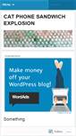 Mobile Screenshot of catphonesandwichexplosion.wordpress.com