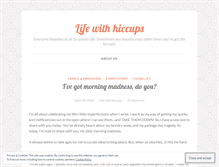 Tablet Screenshot of lifewithhiccups.wordpress.com