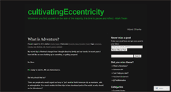 Desktop Screenshot of cultivatingeccentricity.wordpress.com