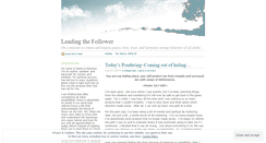 Desktop Screenshot of leadingthefollower.wordpress.com