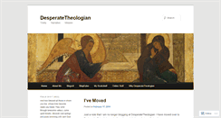 Desktop Screenshot of desperatetheologian.wordpress.com