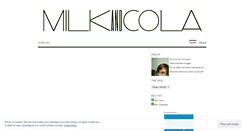 Desktop Screenshot of milkandcola.wordpress.com