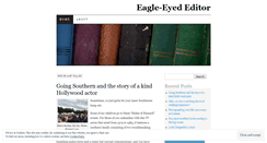 Desktop Screenshot of eagleeyededitor.wordpress.com