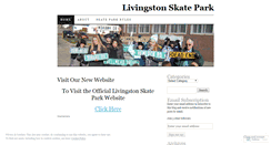 Desktop Screenshot of livingstonskatepark.wordpress.com