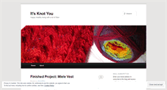 Desktop Screenshot of itsknotyou.wordpress.com