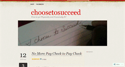 Desktop Screenshot of choosetosucceed.wordpress.com