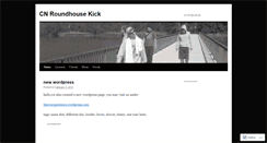Desktop Screenshot of cnroundhousekick.wordpress.com