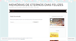 Desktop Screenshot of eternosdiasfelizes.wordpress.com