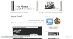Desktop Screenshot of iyermatter.wordpress.com