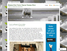 Tablet Screenshot of birdseyeviewfromthethirdpew.wordpress.com