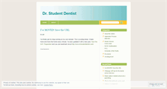 Desktop Screenshot of drstudentdentist.wordpress.com